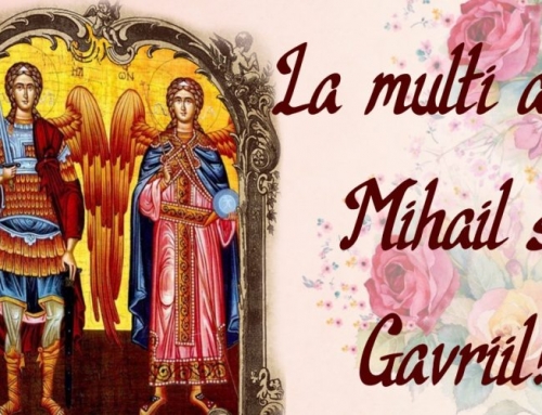La mulți ani de Sf. Mihail și Gavril!